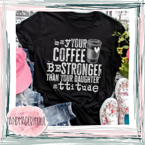 Coffee/Daughter’s Attitude