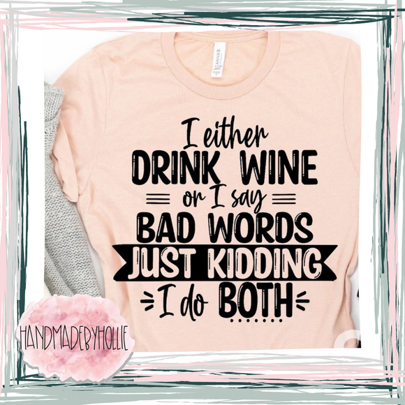Drink Wine or Bad Words/Both