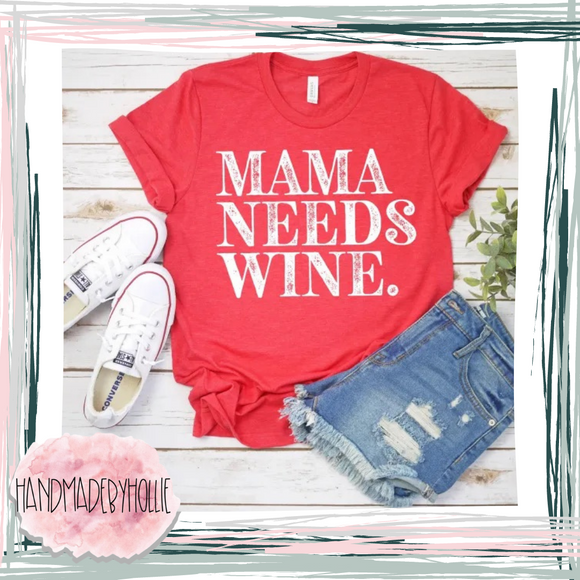 Mama Needs Wine