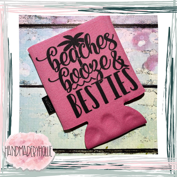Beaches, Booze & Besties Can Coozie