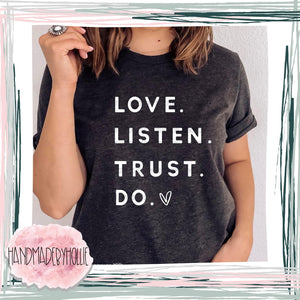 Love, Listen, Trust, Do