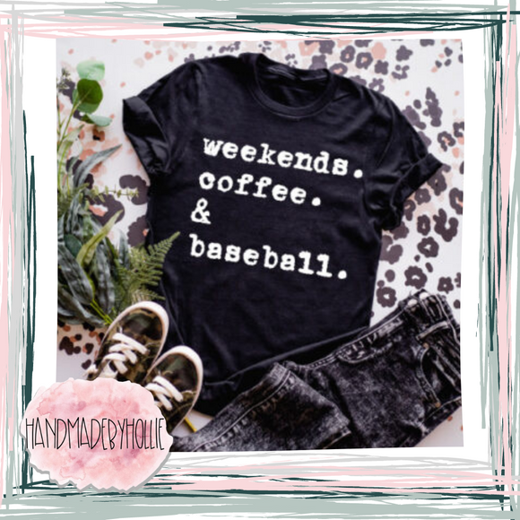 Weekends, Coffee, & Baseball