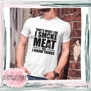 I Smoke Meat and Know Things