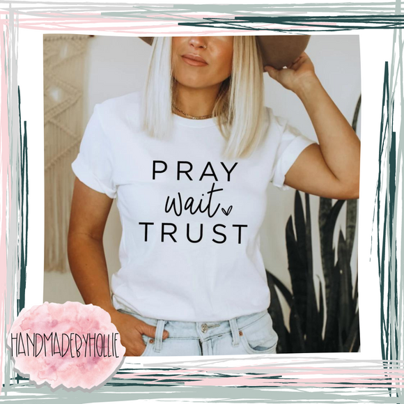 Pray/Wait/Trust