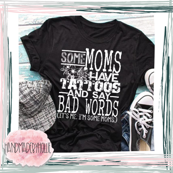 Some Moms/Tattoos/Bad Words