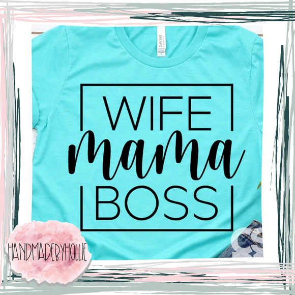 Wife Mama Boss